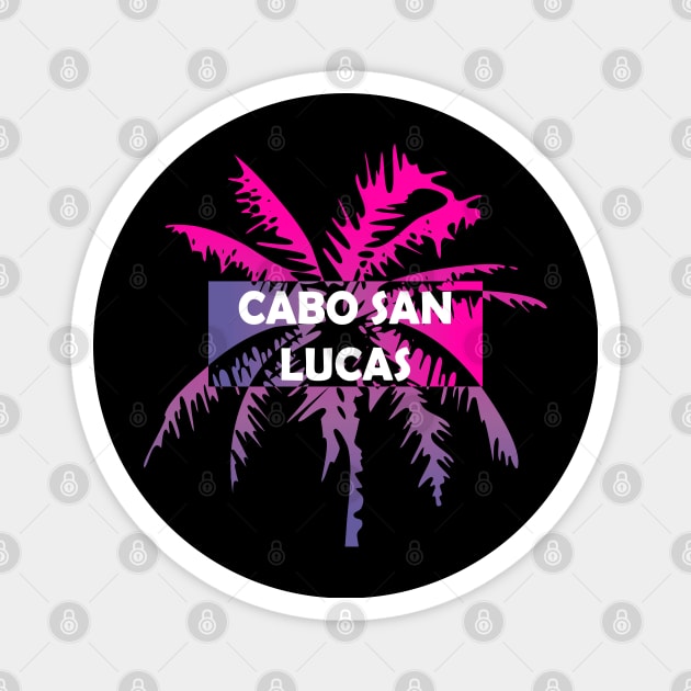 Cabo San Lucas Mexico Neon Tropics Vacation Palm Trees Magnet by FilsonDesigns
